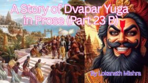 A Story of Dvapar Yuga in Prose