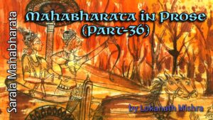 Mahabharata in Prose (Part–36)