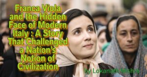 Franca Viola and the Hidden Face of Modern Italy : A Story That Challenged a Nation’s Notion of Civilization