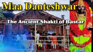 The Ancient Shakti of Bastar