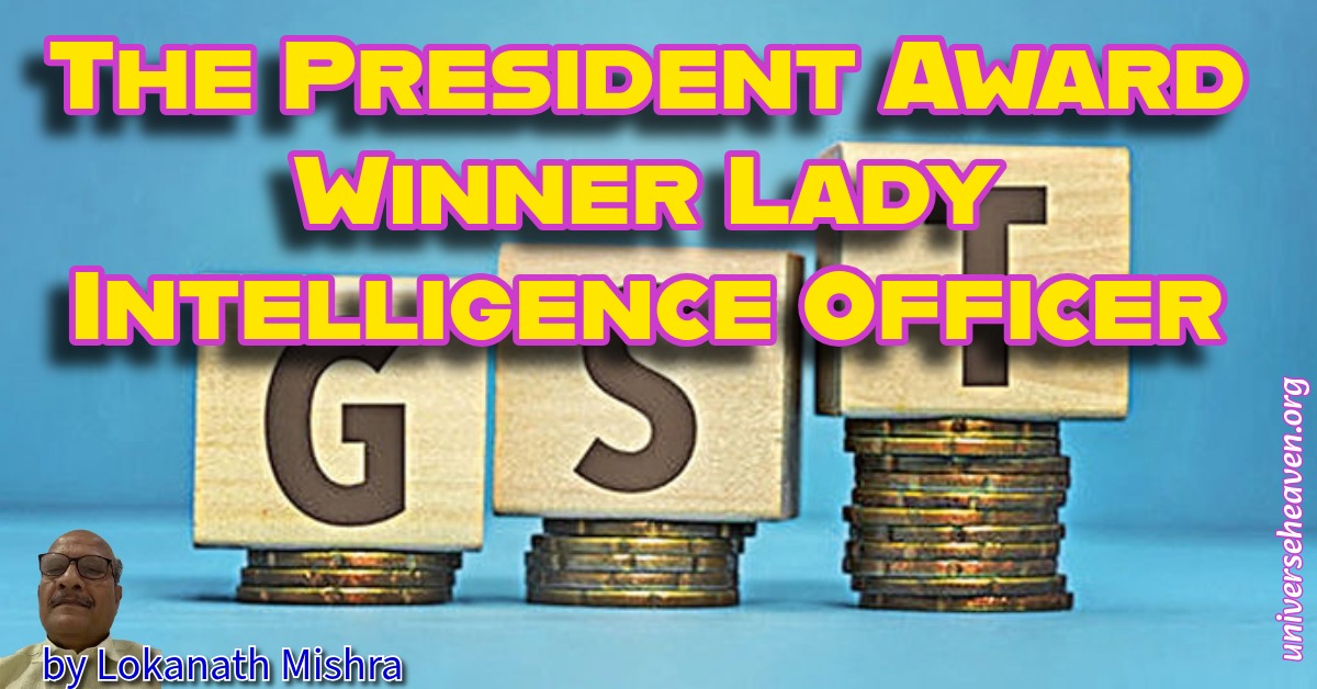 The President Award Winner Lady Intelligence Officer - UniverseHeaven