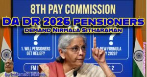 DA DR 2026 pensioners demand Nirmala Sitharaman